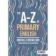 The A-Z of Primary English