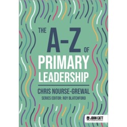 The A-Z of Primary Leadership