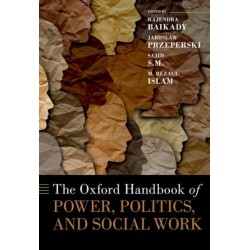 The Oxford Handbook of Power, Politics, and Social Work