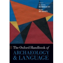 The Oxford Handbook of Archaeology and Language