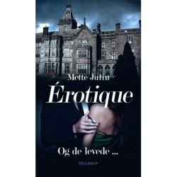 Érotique -2: Og de levede ...