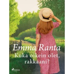 Kuka oikein olet, rakkaani?