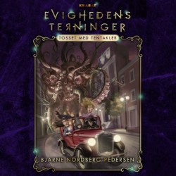 Evighedens Terninger 3: Tosset med tentakler