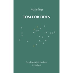 Tom for tiden: En julehistorie for voksne i 24 afsnit