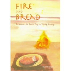 Fire and Bread: Resources for Eastertide