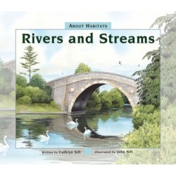 About Habitats: Rivers and Streams: (A Classroom-Friendly Science Resource for Exploring Marine Ecosystems for Preschoolers, 1st and 2nd Graders)
