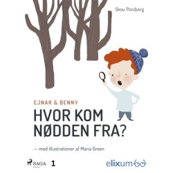 Ejnar og Benny 1. Hvor kom nødden fra?