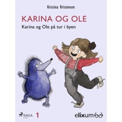 Karina og Ole 1: Karina og Ole på tur i byen