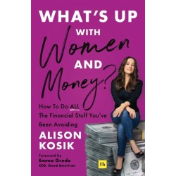 What’s Up With Women and Money?: How to do all the financial stuff you've been avoiding