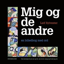 Mig og de andre: en billedbog med ord
