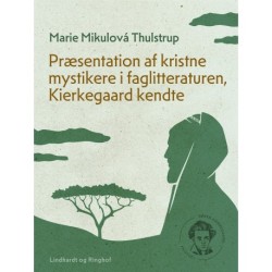 Præsentation af kristne mystikere i faglitteraturen, Kierkegaard kendte