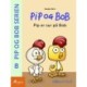 Pip og Bob 8 - Pip er sur på Bob