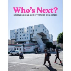 Who's Next: Homelessness, Architecture and Cities