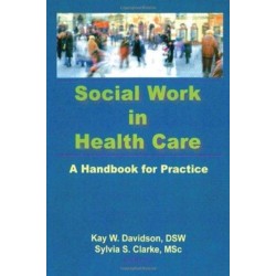 Social Work in Health Care: A Handbook for Practice