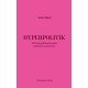 Hyperpolitik: Ekstrem politisering uden politiske konsekvenser