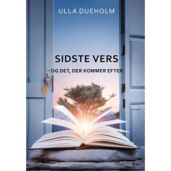SIDSTE VERS - og det, der kommer efter