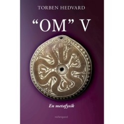 "OM" V: En metafysik