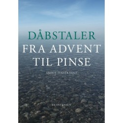 Dåbstaler fra advent til pinse: Anden tekstrække