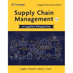 Supply Chain Management: A Logistics Perspective, Cengage International Edition