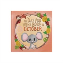 The Day You Were Born In October. . .