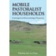 Mobile Pastoralist Households: Archaeological and Ethnoarchaeological Perspectives