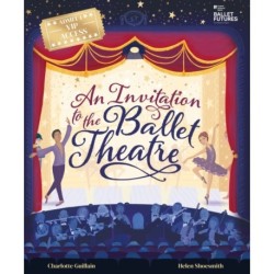 An Invitation to the Ballet Theatre