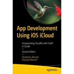 App Development Using iOS iCloud: Build High-Performance Apps with Swift