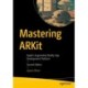 Mastering ARKit: Apple’s Augmented Reality App Development Platform