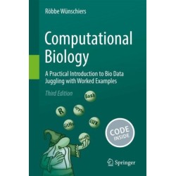 Computational Biology: A Practical Introduction to Bio Data Juggling with Worked Examples