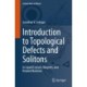 Introduction to Topological Defects and Solitons: In Liquid Crystals, Magnets, and Related Materials