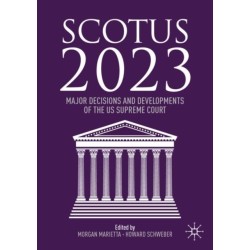 SCOTUS 2023: Major Decisions and Developments of the US Supreme Court