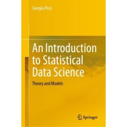 An Introduction to Statistical Data Science: Theory and Models