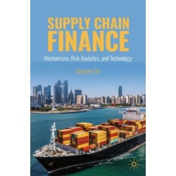 Supply Chain Finance: Mechanisms, Risk Analytics, and Technology