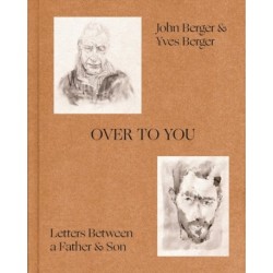 Over to You: Letters Between a Father & Son