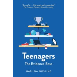 Teenagers: The Evidence Base