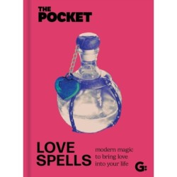 The Pocket Love Spells: Modern magic to bring love into your life