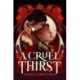A Cruel Thirst: Buffy meets Zorro in this hot new YA romantasy novel!