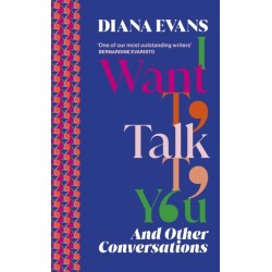 I Want to Talk to You: And Other Conversations