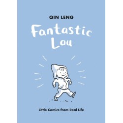 Fantastic Lou: Little Comics from Real Life