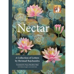 Nectar: A Collection of Letters by Shrimad Rajchandra