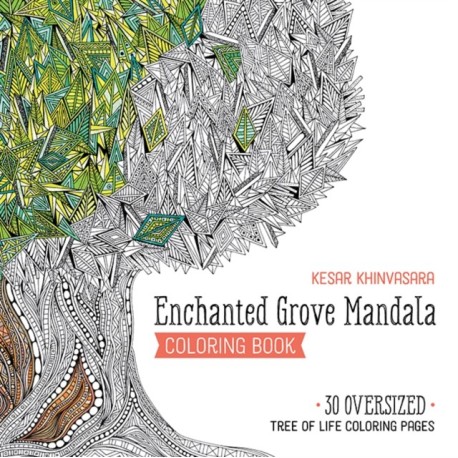 Enchanted Grove Mandala Coloring Book: 30 Oversized Tree of Life Coloring Pages