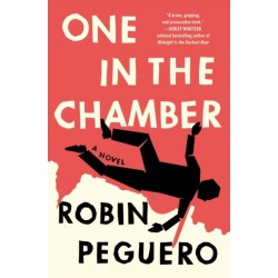 One In The Chamber: A Novel