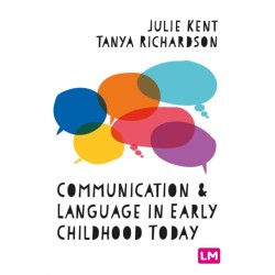 Communication and Language in Early Childhood Today