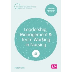 Leadership, Management and Team Working in Nursing