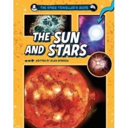 The Space Traveller's Guide: The Sun and Stars