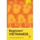 Beginners' Vietnamese: Learn faster. Remember more.