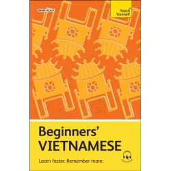Beginners' Vietnamese: Learn faster. Remember more.