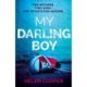 My Darling Boy: A gripping psychological thriller with a heart-stopping twist you won't see coming