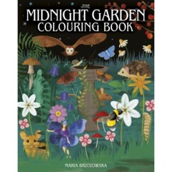 The Midnight Garden Colouring Book: Over 45 Enchanting Images