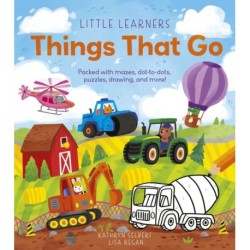 Little Learners: Things That Go: Packed with mazes, dot-to-dots, puzzles, drawings, and more!